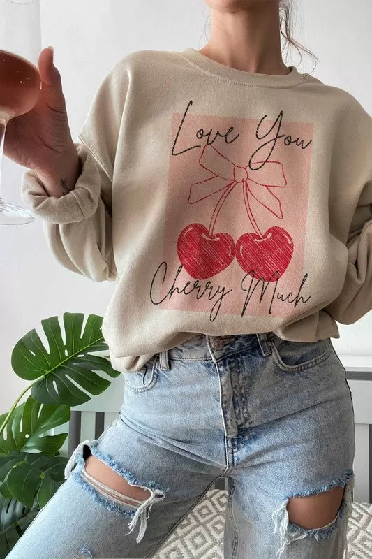 LOVE YOU CHERRY MUCH GRAPHIC SWEATSHIRT